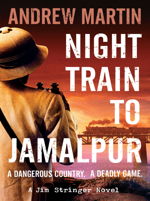 Title details for Night Train to Jamalpur by Andrew Martin - Available